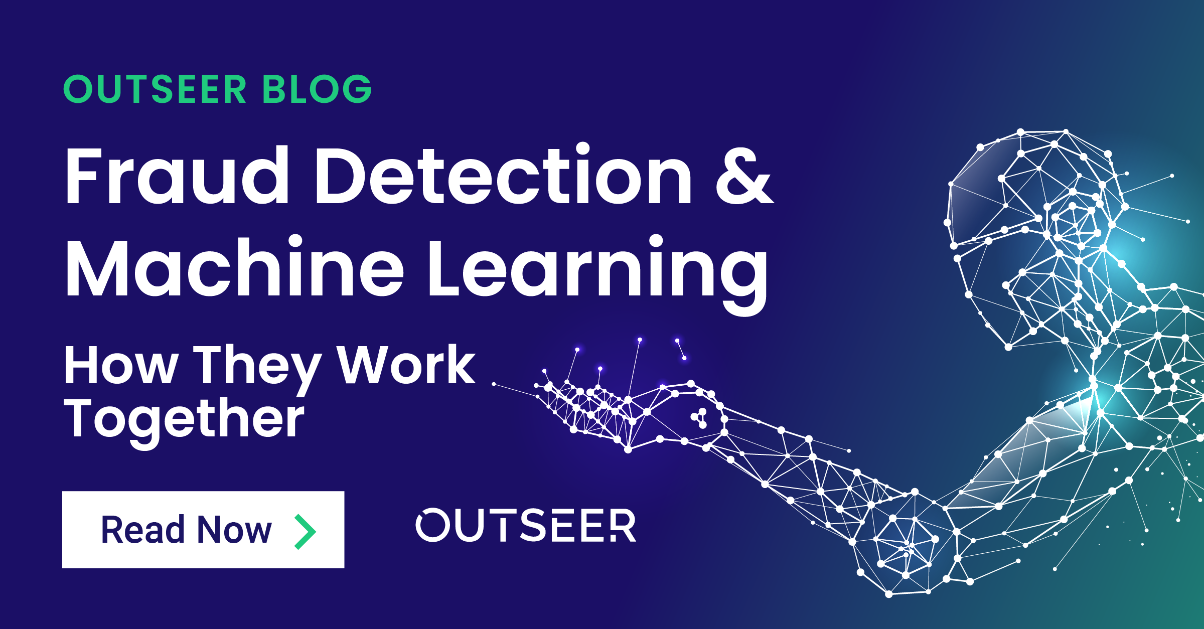 Fraud Detection & Machine Learning (How They Work Together) - Outseer